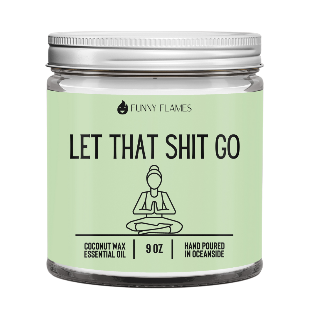 Let That Shit Go